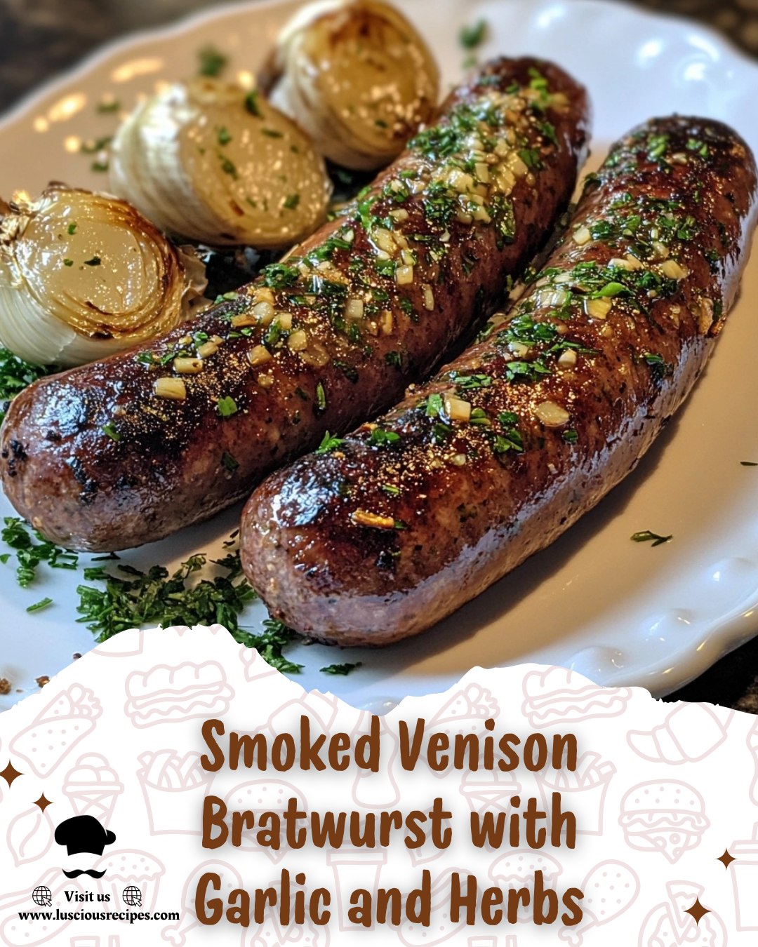 Smoked Venison Bratwurst with Garlic and Herbs
